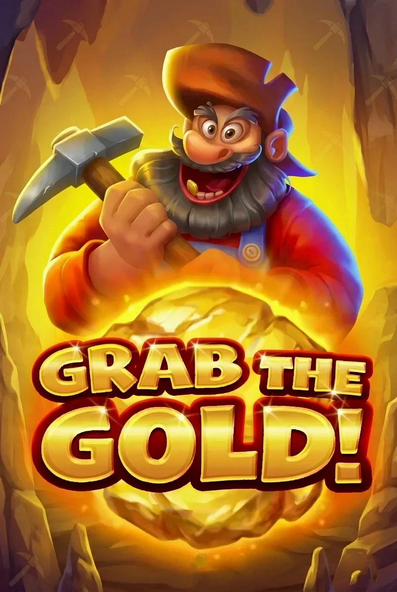 Grab the gold